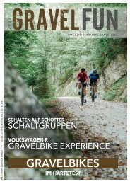 GRAVELFUN 1/2022 - Magazin rund ums Gravelbike